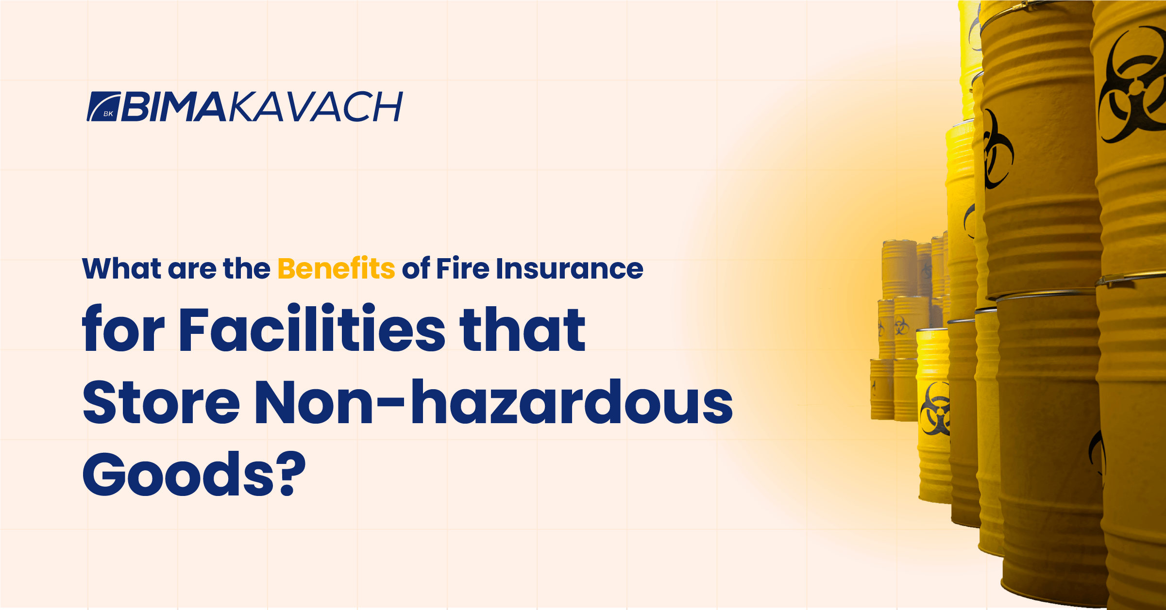What are the Benefits of Fire Insurance for Facilities that Store Non-hazardous Goods?