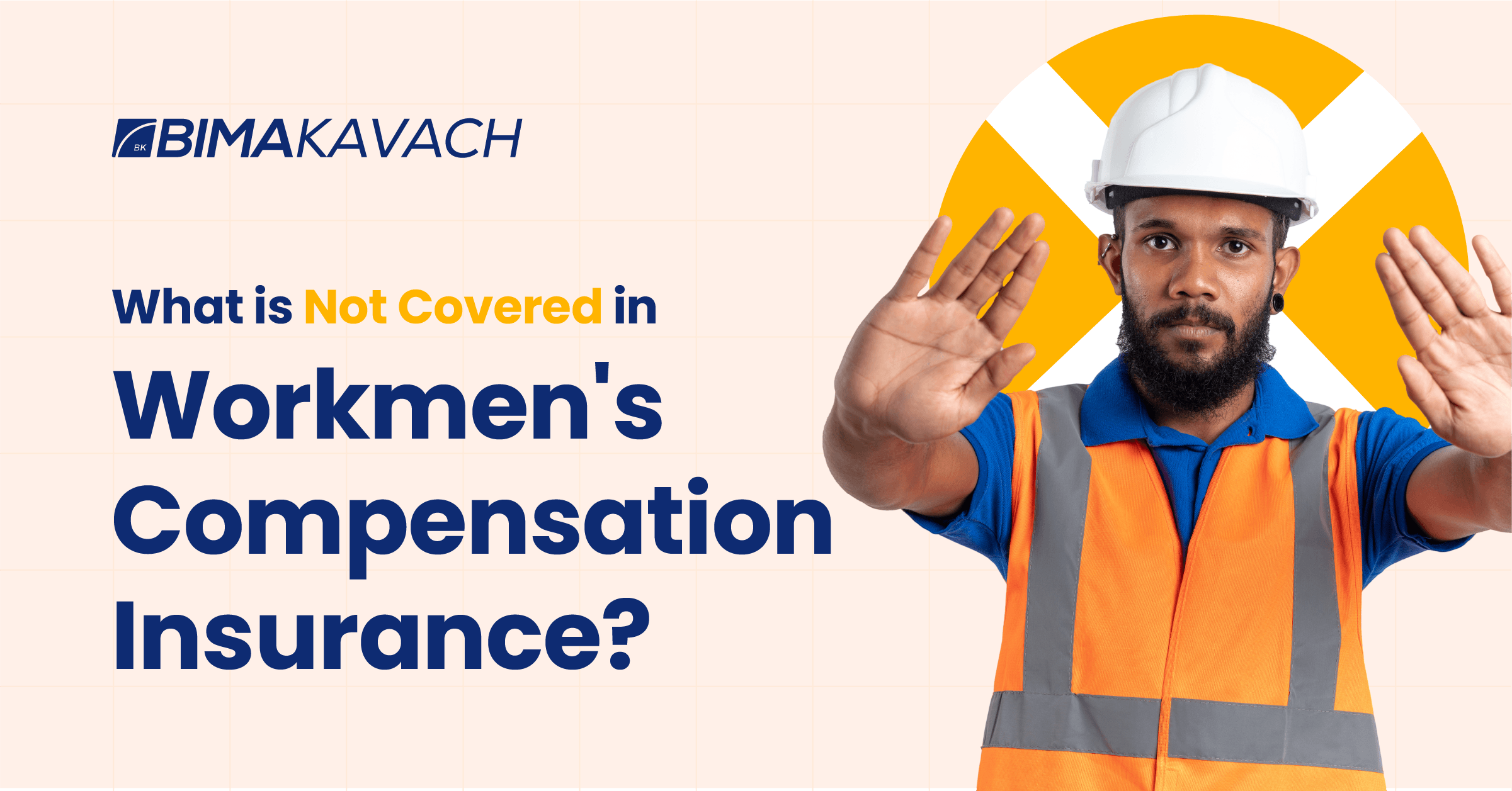 What is Not Covered in Workmen's Compensation Insurance?