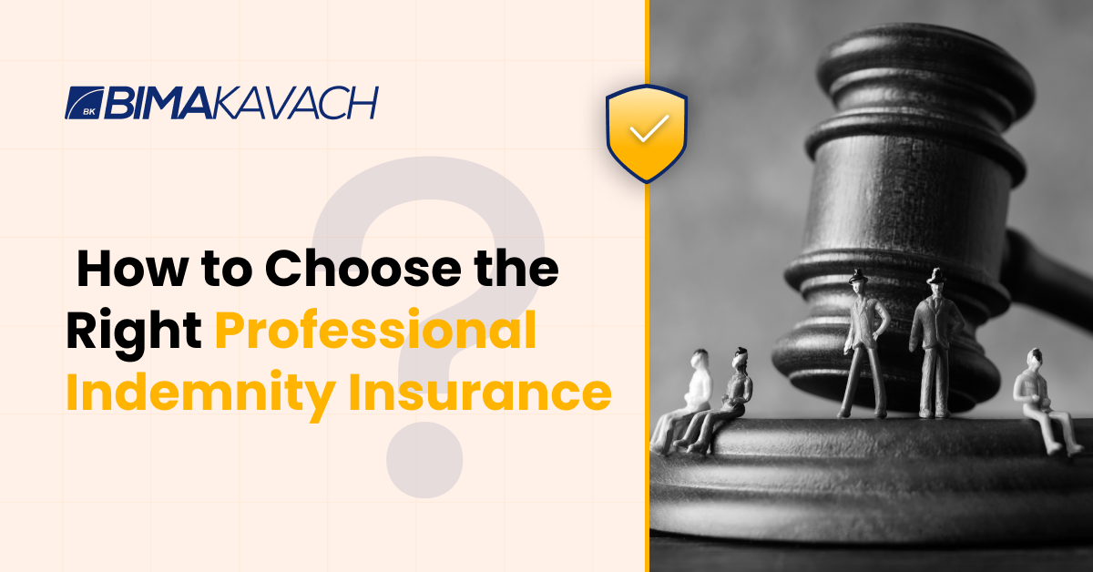 How to Choose the Right Professional Indemnity Insurance