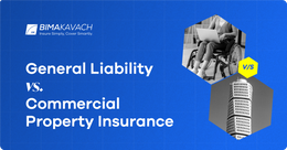 General Liability Vs. Commercial Property Insurance