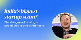India’s Biggest Startup Scam? The Risks and Realities of Trusting Social Media and Influencers