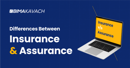 Differences between Insurance & Assurance