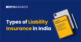 Types of Liability Insurance in India