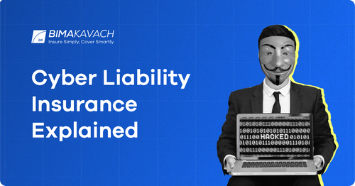 What is Cyber Liability Insurance? What does it Cover and Not Cover