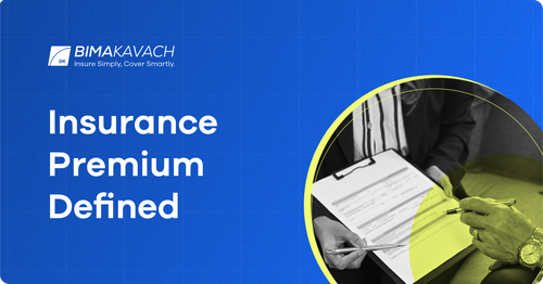 Insurance Premium Defined: How They are Calculated
