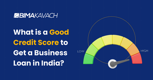 What is a Good Credit Score to Get a Business Loan in India?