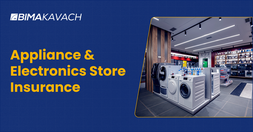 Appliance & Electronics Store Insurance