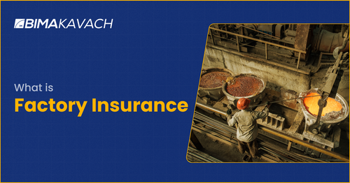 What is Factory Insurance? A Clear Explanation
