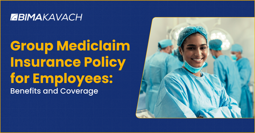 Group Mediclaim Insurance Policy for Employees