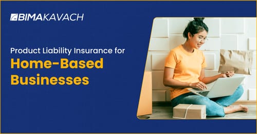 Product Liability Insurance for Home-Based Businesses