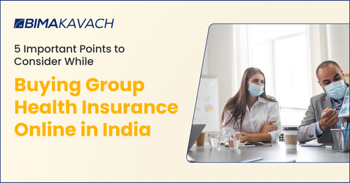 Points to Consider While Buying Group Health Insurance Online in India
