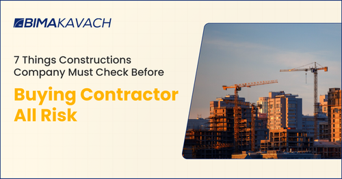 Things Constructions Company Must Check Before Buying Erection All Risk